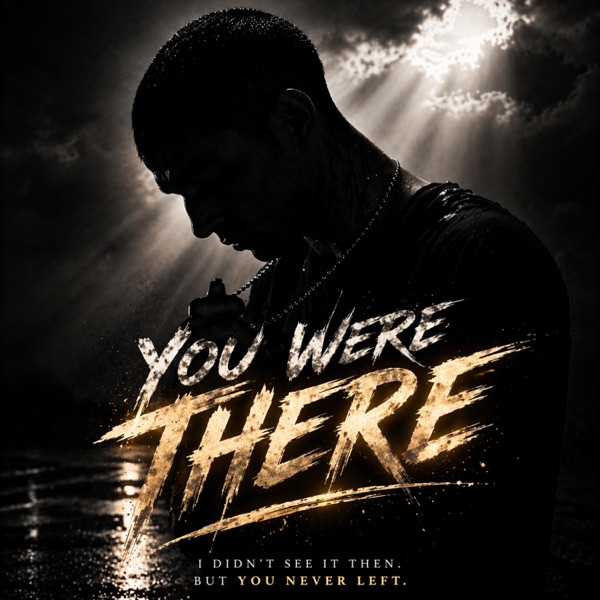 You Were There